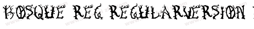 Bosque Reg RegularVersion 10字体转换